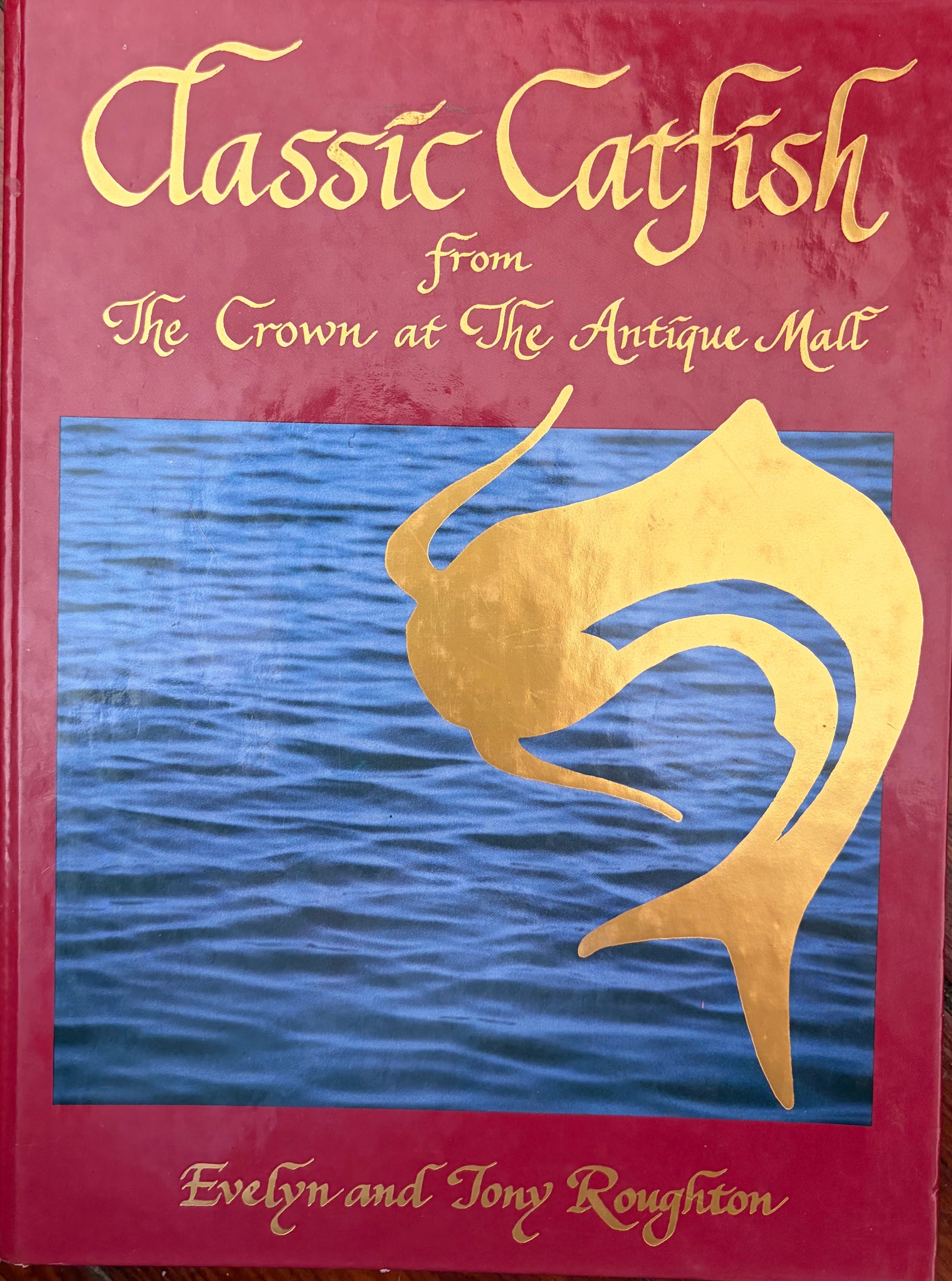 Classic Catfish from the Crown at the Antique Mall by Evelyn and Tony Roughton